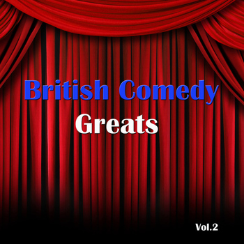 Various Artists - British Comedy Greats Vol. 2
