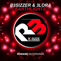 R3sizzer & 3lora - Earthlights