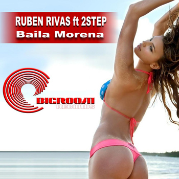 Ruben Rivas - Baila Morena (feat. 2 STEP)