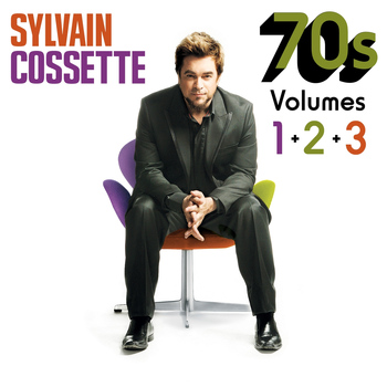 Sylvain Cossette - 70s (Volumes 1+2+3)