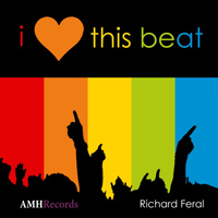 Richard Feral - I Love This Beat