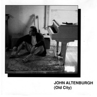 John Altenburgh - Old City