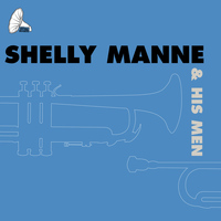 Shelly Manne and His Men - Shelly Manne and His Men