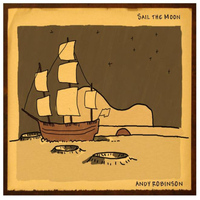 Andy Robinson - Sail the Moon