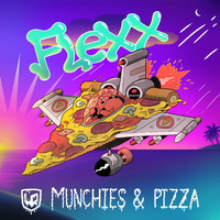 Flexx - Munchies & Pizza - EP