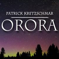Patrick Kretzschmar - Orora