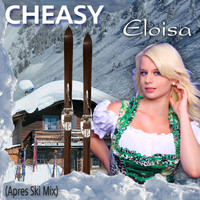 Cheasy - Eloisa (Après Ski Mix)