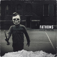 Fathoms - Cold Youth