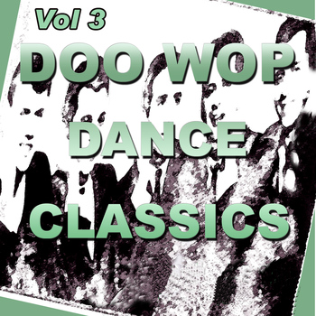 Various Artists - Doo Wop Dance Classics, Vol. 3