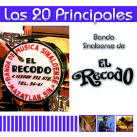 Banda Sinaloense El Recodo - Las 20 Principales de la Banda Sinaloense el Recodo