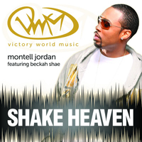 Montell Jordan - Shake Heaven (feat. Montell Jordan & Beckah Shae)