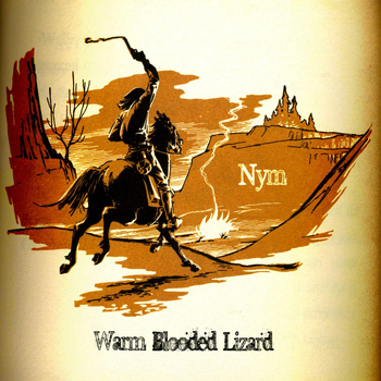 NYM - Warm Blooded Lizard