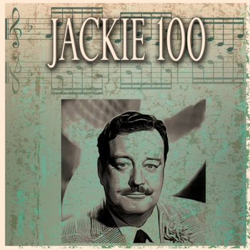 Jackie Gleason & His Orchestra - Jackie 100