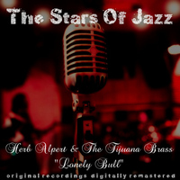 Herb Alpert & The Tijuana Brass - The Stars of Jazz: The Lonely Bull