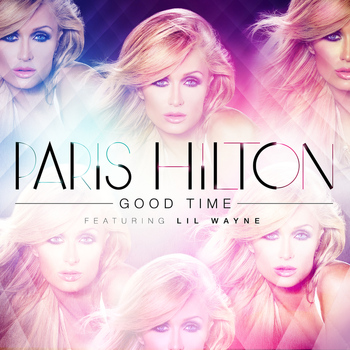 Paris Hilton - Good Time