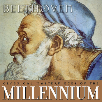 Various Artists - Classical Masterpieces of the Millennium: Beethoven