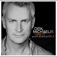 Dirk Michaelis - Dirk Michaelis singt... Nr. 2 - Welthits auf Deutsch