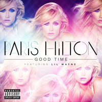 Paris Hilton - Good Time (Explicit)