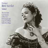 Bidu Sayao - Hommage a Bidu Sayao, Vol. 4: The Unrivaled Lyric Soprano in Rare Live Performances and Long Out-of-Print Studio Recordings