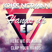 Kriss Norman - Hands Up  EP