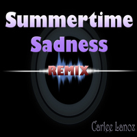 Carlee Lanoz - Summertime Sadness: Tribute to Cedric Gervais & Lana Del Ray