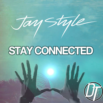 Jay Style - Stay Connected