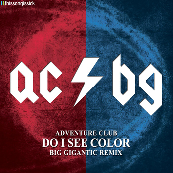 Adventure Club - Do I See Color (Big Gigantic Remix)