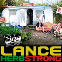 Lance Herbstrong - Meth Breakfast