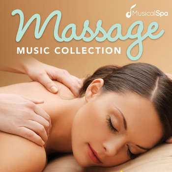 Musical Spa - Massage Music Collection: Relaxing Music for Spa, Meditation, Relaxation, Massage and Healing