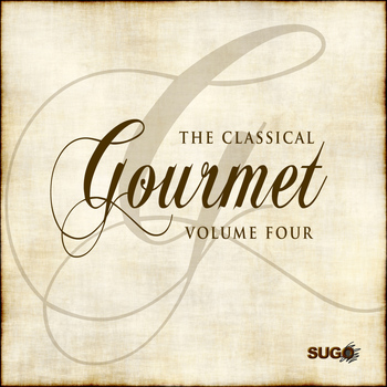 Various Artists - The Classical Gourmet, Vol. 4