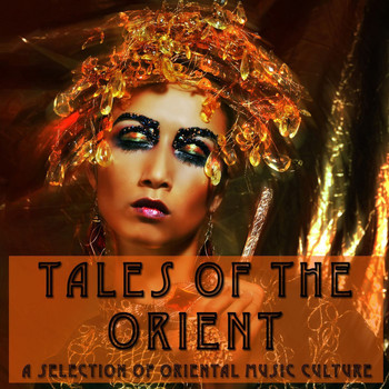 Various Artists - Tales Of The Orient