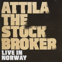 Attila The Stockbroker - Live in Norway