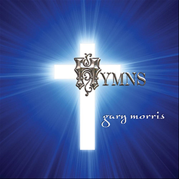 Gary Morris - Hymns