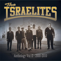 The Israelites - Anthology Vol II (2000-2010)