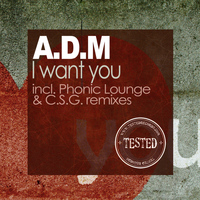 A.D.M. (Italy) - I Want You - Single