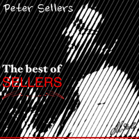 Peter Sellers - The Best of Sellers