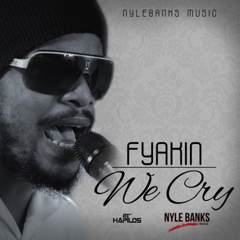FyaKin - We Cry - Single