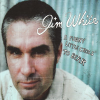 Jim White - A Funny Little Cross to Bear - Live EP