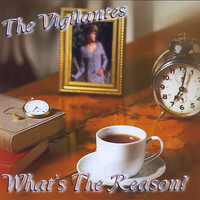 The Vigilantes - Whats The Reason?