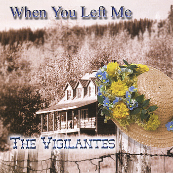 The Vigilantes - When You Left Me