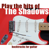 Backtracks Band - Play the Hits of the Shadows (Backtracks for Guitar)