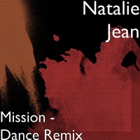 Natalie Jean - Mission (Dance Remix)