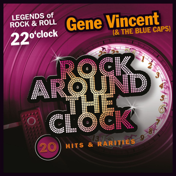 Gene Vincent & The Blue Caps - Rock Around the Clock, Vol. 22