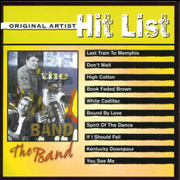 Band - Original Artist Hit List: The Band