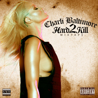 Charli Baltimore - Hard2kill