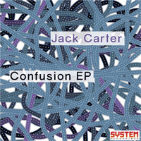 Jack Carter - Confusion EP
