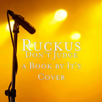 Ruckus - Don't Judge a Book by It's Cover
