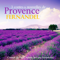 Fernandel - Contes et nouvelles de Provence