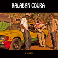Kalaban Coura - Aigabani (feat. Quentin Dujardin)