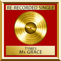 Tymes - Ms Grace (Single)